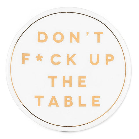 "F Up The Table" Coaster: Gold/White