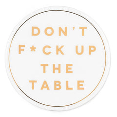 "F Up The Table" Coaster: Gold/White