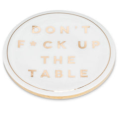 "F Up The Table" Coaster: Gold/White